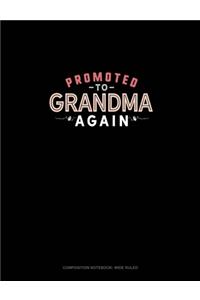 Promoted To Grandma Again