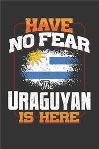 Have No Fear The Uraguyan Is Here