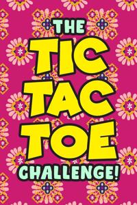 The Tic Tac Toe Challenge!