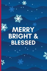 Merry Bright & Blessed