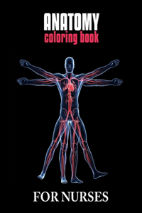 Anatomy Coloring Book For Nurses