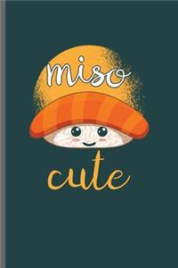 Miso Cute