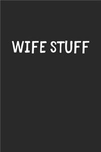 Wife Stuff