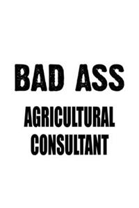 Bad Ass Agricultural Consultant