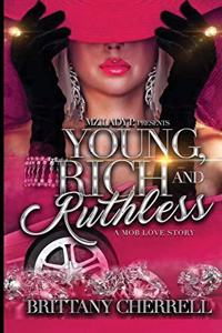 Young, Rich and Ruthless
