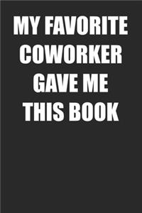 My Favorite Coworker Gave Me This Book