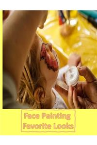 Face Painting Favorite Looks