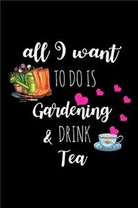 Gardening & Drink Tea
