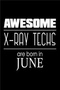 Awesome X-Ray Techs Are Born in June