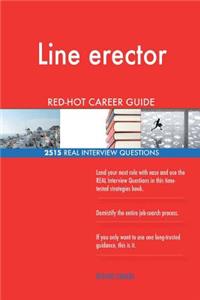 Line erector RED-HOT Career Guide; 2515 REAL Interview Questions