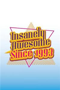 Insanely Awesome Since 1993