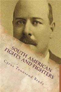 South American Fights and Fighters