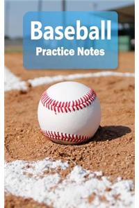 Baseball Practice Notes