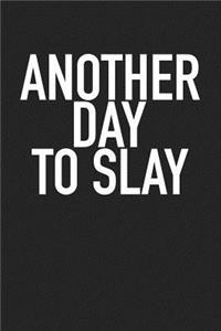 Another Day to Slay