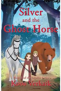 Silver and the Ghost Horse