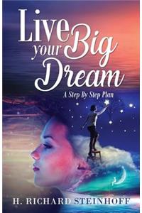 Live Your Big Dream