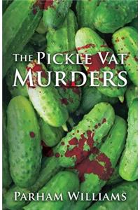 Pickle Vat Murders