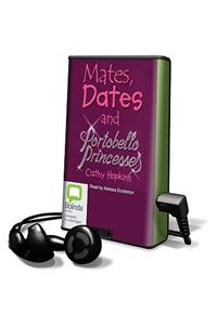 Mates, Dates and Portobello Princesses