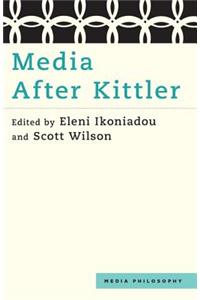 Media After Kittler