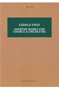 Shorter Works for Orchestra and Chorus