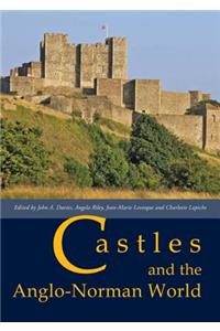 Castles and the Anglo-Norman World