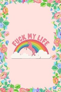 Fuck My Life Journal Notebook