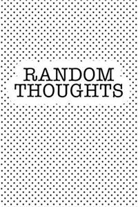 Random Thoughts