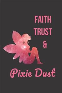 Faith Trust & Pixie Dust: Blank Line Journal