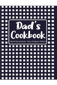 Dad's Cookbook Blank Recipe Book Navy Gingham Edition