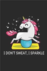 I Don't Sweat I Sparkle