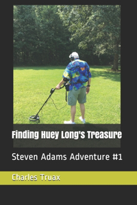 Finding Huey Long's Treasure