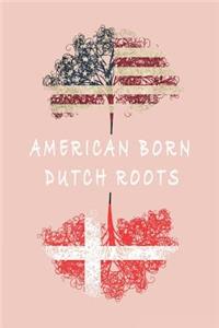 American Born Dutch Roots