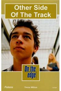 On the edge: Level C Set 2 Book 1 Other Side of the Track