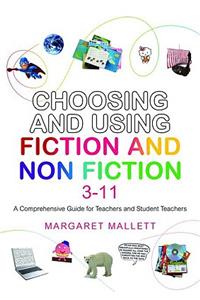 Choosing and Using Fiction and Non-Fiction 3-11