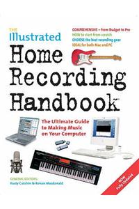 Illustrated Home Recording Handbook
