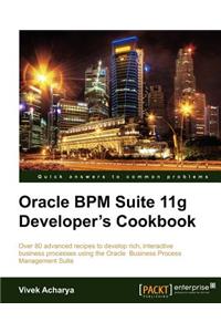 Oracle Bpm Suite 11g Developer's Cookbook