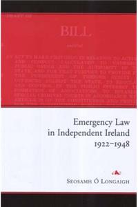 Emergency Law in Independent Ireland, 1922-48