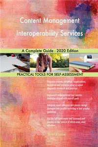 Content Management Interoperability Services A Complete Guide - 2020 Edition