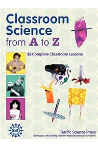 Classroom Science from A to Z