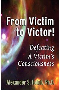 From Victim to Victor