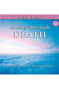 Seeing Through Death