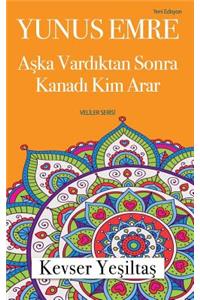 Yunus Emre, Aska Vardiktan Sonra Kanadi Kim Arar