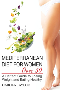 Mediterranean Diet for Women Over 50