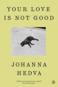 Your Love Is Not Good paperback