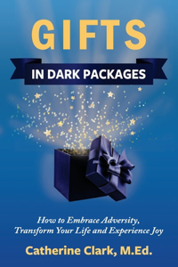 Gifts in Dark Packages