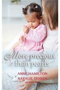 More Precious than Pearls