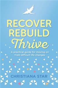Recover, Rebuild, Thrive
