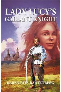 Lady Lucy's Gallant Knight