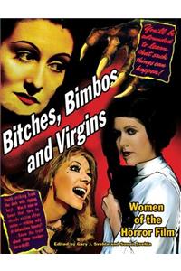 Bitches, Bimbos and Virgins