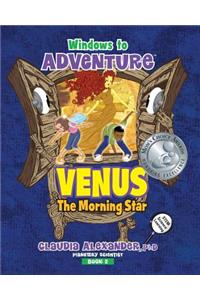 Windows to Adventure: Venus, the Morning Star